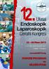 12. Ulusal Endoskopik Laparoskopik Cerrahi Kongresi. 22 26 Nisan 2015. 12. Ulusal Endoskopik Laparoskopik Cerrahi Kongresi