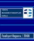 TÜRKİYE MUHASEBE STANDARTLARI KURULU. Faaliyet Raporu / 2008 TMSK