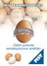 Dünya Genelinde Yumurta Sanitasyonu. Üstün yumurta sanitasyonunun anahtarı