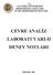 T.C. ATATÜRK ÜNİVERSİTESİ MÜHENDİSLİK FAKÜLTESİ ÇEVRE MÜHENDİSLİĞİ BÖLÜMÜ ÇEVRE ANALİZ LABORATUVARI-II DENEY NOTLARI