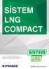 SİSTEM LNG COMPACT. Küçük ve orta ölçekli işletmelerin enerji ihtiyaçlarına maliyet avantajlı, doğayla dost, kaliteli ve güvenli doğal gaz çözümü.