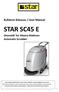 Kullanım Kılavuzu / User Manual STAR SC45 E Otomatik Yer Yıkama Makinası Automatic Scrubber