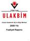 Ulusal Akademik Ağ ve Bilgi Merkezi. 2008 Yılı Faaliyet Raporu