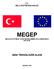 MEGEP (MESLEKİ EĞİTİM VE ÖĞRETİM SİSTEMİNİN GÜÇLENDİRİLMESİ PROJESİ)