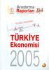 HAZÝRAN 2005 * 2004 YILI DEÐERLENDÝRMESÝ * 2005 - YARI YIL DEÐERLENDÝRMESÝ VE BEKLENTÝLER * EKONOMÝNÝN GÜÇLENDÝRÝLMESÝ ÝÇÝN MÜSÝAD IN ÇÖZÜM ÖNERÝLERÝ