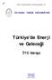 Türkiye de Enerji ve Geleceği