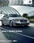BMW Serisi Sedan. Sheer Driving Pleasure. www.bmw.com.tr BMW SERİSİ SEDAN. BMW EFFICIENTDYNAMICS. DAHA AZ TÜKETİM. DAHA FAZLA SÜRÜŞ KEYFİ.