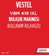 VESTEL VBM 419 IXL BULAŞIK MAKİNESİ KULLANIM KILAVUZU 2 YIL GARANTİ