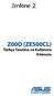 Z00D (ZE500CL) Türkçe Tanıtma ve Kullanma Kılavuzu