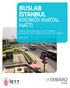 buslab KADIKÖY-KARTAL HATTI Kadıköy-Kartal Hattı Boyunca İETT Hatlarının İyileştirilmesi, Etkin Erişilebilirlik ve Türler Arası Etkileşim Mart 2014