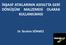 İNŞAAT ATIKLARININ ASFALTTA GERİ DÖNÜŞÜM MALZEMESİ OLARAK KULLANILMASI. Dr. İbrahim SÖNMEZ