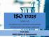 ISO 17025 DENEY VE KALİBRASYON LABORATUARLARININ YETERLİLİĞİ İÇİN GENEL ŞARTLAR. Fırat ÖZEL PARS Eğitim & Danışmanlık