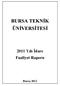 BURSA TEKNİK ÜNİVERSİTESİ. 2011 Yılı İdare Faaliyet Raporu