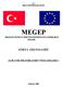 MEGEP (MESLEKÎ EĞİTİM VE ÖĞRETİM SİSTEMİNİN GÜÇLENDİRİLMESİ