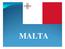Malta, Güney Avrupa'da, Akdeniz'de adalar, Sicilya'nın güneyinde yer almaktalar. Malta takımadaları 3 büyük, 2 küçük adadan oluşur.