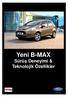 Yeni B-MAX Sürüş Deneyimi & Teknolojik Özellikler