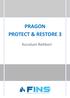 PRAGON PROTECT & RESTORE 3. Kurulum Rehberi