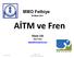 MMO Fethiye. 26 Ekim 2011. AİTM ve Fren. Alpay Lök. Mak.Y.Müh. alpay@frenteknik.com. AİTM ve Fren 26 Ekim 2011 1 MMO Fethiye / Alpay Lök