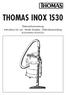 THOMAS INOX 1530. Gebrauchsanweisung Instructions for use Mode d emploi Gebruiksaanwijzing KULLANMA KLAVUZU
