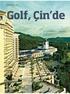 DOSYA/ MISSION HILLS. Golf, Çin de. Yazı: Paul Myers Çeviri: Gökçe Çalışkan NİSAN 2012