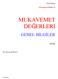 2009 Kasım. www.guven-kutay.ch MUKAVEMET DEĞERLERİ GENEL BİLGİLER. 05-0c. M. Güven KUTAY. 05-0-genbil.doc