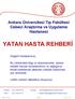 Ankara Üniversitesi Tıp Fakültesi Cebeci Araştırma ve Uygulama Hastanesi YATAN HASTA REHBERİ