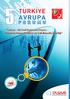 5. TÜRKİYE - AVRUPA FORUMU Türkiye - AB Sivil Diplomasi İnşası: Kapasite İnşası Yönetimi ve Çok Boyutlu İşbirliği