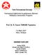 Türk Farmakoloji Derneği. Farmakoloji Eğitiminde Kuşaklararası Bilimsel Etkileşme Seminerleri Programı. Prof. Dr. R. Kazım TÜRKER Toplantısı