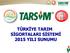 TÜRKİYE TARIM SİGORTALARI SİSTEMİ 2015 YILI SUNUMU