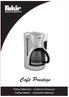 Café Prestige. Kahve Makinesi - Kullanma K lavuzu Coffee Maker - Instruction Manual