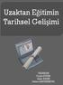 ANADOLU ÜNİVERSİTESİ BİLGİSAYAR VE ÖĞRETİM TEKNOLOJİLERİ ÖĞRETMENLİĞİ BÖLÜMÜ UZAKTAN EĞİTİMİN TARİHSEL GELİŞİMİ YAZARLAR. Funda DUYAR.