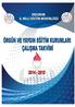 MĠLLĠ EĞĠTĠM BAKANLIĞI ERZURUM ĠLĠ ÖRGÜN VE YAYGIN EĞĠTĠM KURUMLARI. 2014-2015 EĞĠTĠM ÖĞRETĠM YILI ÇALIġMA TAKVĠMĠ