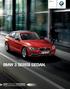 BMW 3 Serisi Sedan. Sheer Driving Pleasure. www.bmw.com.tr BMW 3 SERİSİ SEDAN. BMW EFFICIENTDYNAMICS. DAHA AZ TÜKETİM. DAHA FAZLA SÜRÜŞ KEYFİ.
