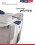 CopyCentre TM. WorkCentre TM Pro 265/275 265/275 265/275. fotokopi yazdırma tarama faks e- posta. Ofisinize üretim. performansı