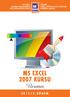 MS EXCEL 2007 KURSU. Ücretsiz 2 0 1 5 / 3. D Ö N E M TESMER TEMEL EĞİTİM VE STAJ MERKEZİ İSTANBUL ŞUBESİ