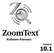 ZoomText 10.1. Kullanım Kılavuzu. versiyon