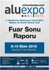 FUAR SONU RAPORU. Fuar Adı Aluexpo 2015-4. Uluslararası Alüminyum Teknolojileri, Makina ve Ürünleri İhtisas Fuarı