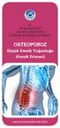 OSTEOPOROZ Düşük Kemik Yoğunluğu (Kemik Erimesi)