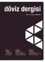 döviz dergisi SAYI : 65 TARİH : 21 NİSAN 2014 İLETİŞİM 0(212) 505 37 69 info@dovizdergisi.com www.dovizdergisi.com