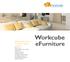 Workcube. efurniture. workcube. Mobilya Sektörünün Kurumsal Yazılım Çözümü