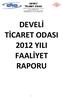 DEVELİ TİCARET ODASI 2012 YILI FAALİYET RAPORU