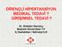 DİRENÇLİ HİPERTANSİYON MEDİKAL TEDAVİ? GİRİŞİMSEL TEDAVİ? Dr. Gültekin Gençtoy Başkent Üniversitesi T.F İç Hastalıkları / Nefroloji A.