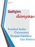 Ocak 2015 Sayı : 1. iletişim dünyası. İstanbul Aydın Üniversitesi İletişim Fakültesi Güz Bülteni