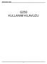 G250 KULLANIM KILAVUZU G250 KULLANIM KILAVUZU