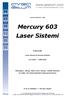 Mercury 603 Laser Sistemi