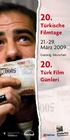 20. 20. Türkische Filmtage 21.-29. März 2009. Türk Film Günleri. Gasteig, München. SinemaTürk Filmzentrum e.v.