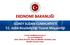 EKONOMİ BAKANLIĞI. GÜNEY SUDAN CUMHURİYETİ T.C. Juba Büyükelçiliği Ticaret Müşavirliği