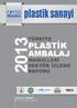 plastik sanayi PLASTİK AMBALAJ MAMULLERİ SEKTÖR İZLEME RAPORU TÜRKİYE Barbaros DEMİRCİ PLASFED Genel Sekreteri Plastik Sanayicileri Derneği