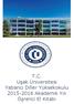 T.C. Uşak Üniversitesi Yabancı Diller Yüksekokulu 2015-2016 Akademik Yılı Öğrenci El Kitabı