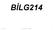 BİLG214. 20.10.2009 Dr. Mustafa T. Babagil 1